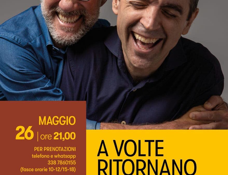 A VOLTE RITORNANO 2ª parte FEDERICO BASSO & FRIENDS SPETTACOLO DI CABARET